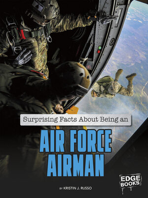 cover image of Surprising Facts About Being an Air Force Airman